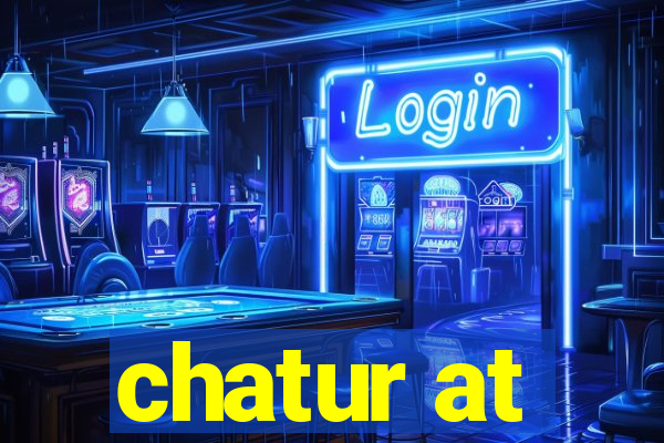 chatur at